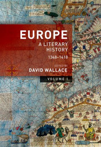 David Wallace, “Europe: A Literary History 1348–1418”